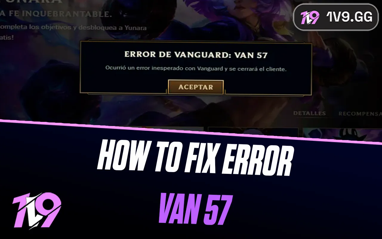 How To Fix Error VAN 57 In League of Legends